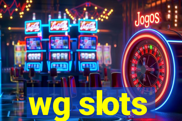 wg slots